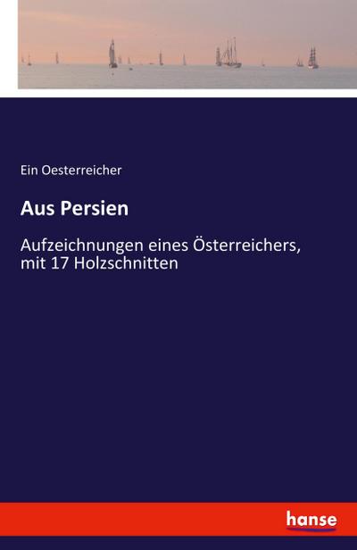 Aus Persien