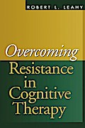 Overcoming Resistance in Cognitive Therapy
