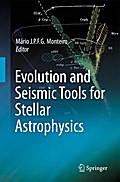Evolution and Seismic Tools for Stellar Astrophysics