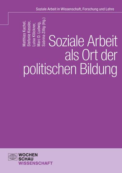 Soziale Arbeit als Ort der politischen Bildung