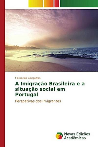 A Imigração Brasileira e a situação social em Portugal