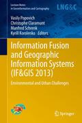 Information Fusion and Geographic Information Systems (IF&GIS’ 2013)