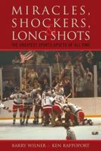 Miracles, Shockers, & Long Shots