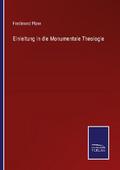 Einleitung in die Monumentale Theologie