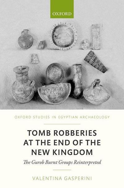Tomb Robberies at the End of the New Kingdom