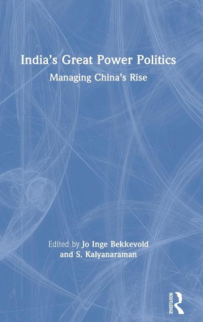 India’s Great Power Politics