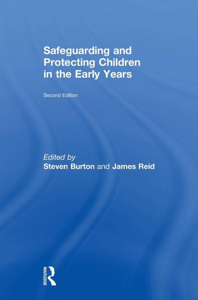 Safeguarding and Protecting Children in the Early Years