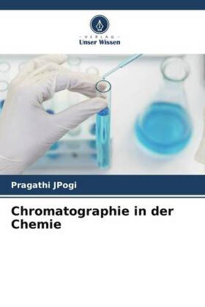 Chromatographie in der Chemie