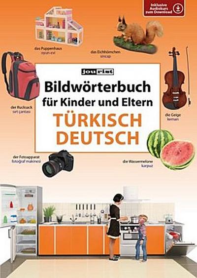 Bildwörterbuch für Kinder und Eltern - Türkisch-Deutsch