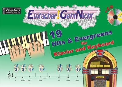 Einfacher!-Geht-Nicht: 19 Hits & Evergreens für Klavier und Keyboard