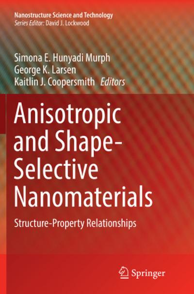 Anisotropic and Shape-Selective Nanomaterials