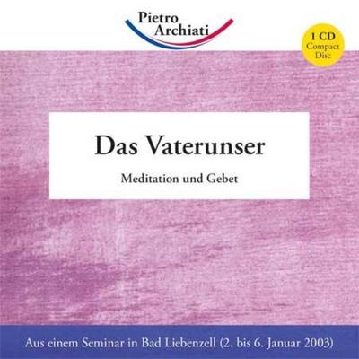 Das Vaterunser, 1 Audio-CD