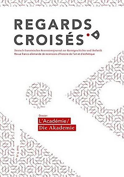 Regards croisés, L’Académie / Die Akademie. No.4/2015