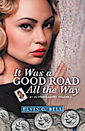 It Was a Good Road All the Way