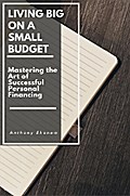 Living Big on a Small Budget