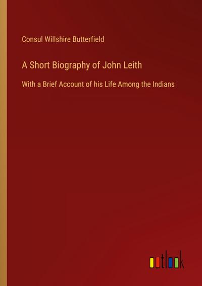 A Short Biography of John Leith