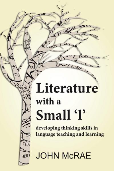 Literature with a Small ’l’: Developing Thinking Skills in Language Teaching and Learning