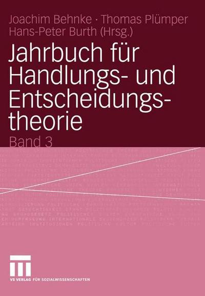 Jahrbuch für Handlungs- und Entscheidungstheorie. Bd.3/2003