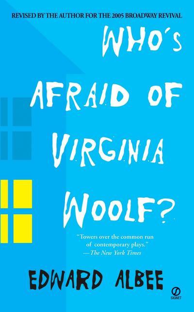 Albee: Who’s Afraid of Virginia Woolf