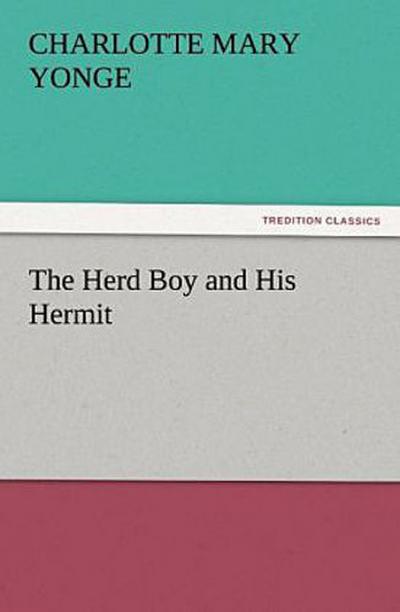 The Herd Boy and His Hermit