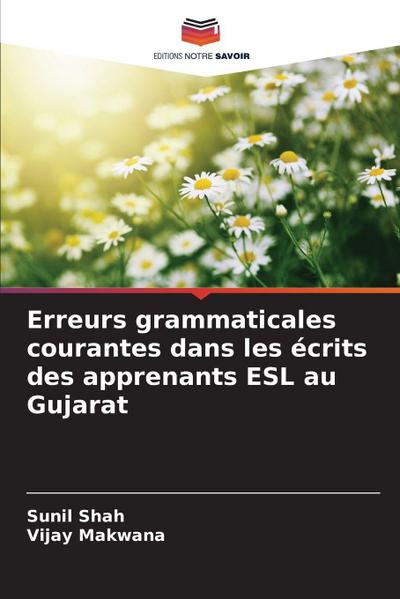 Erreurs grammaticales courantes dans les écrits des apprenants ESL au Gujarat