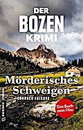 Der Bozen-Krimi: Mörderisches Schweigen - Gegen die Zeit