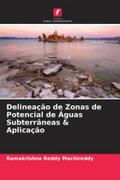 Delineação de Zonas de Potencial de Águas Subterrâneas & Aplicação