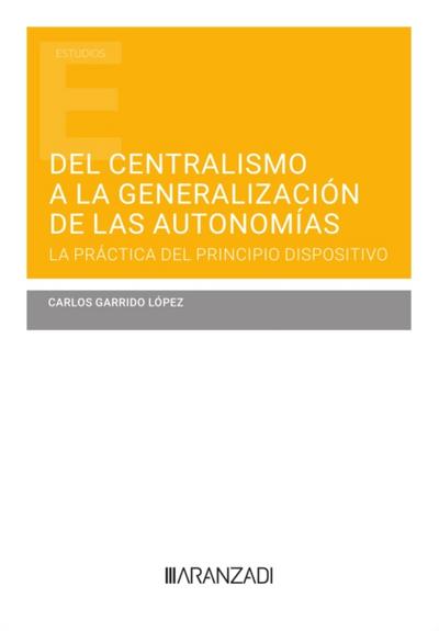 Del centralismo a la generalización de las autonomías