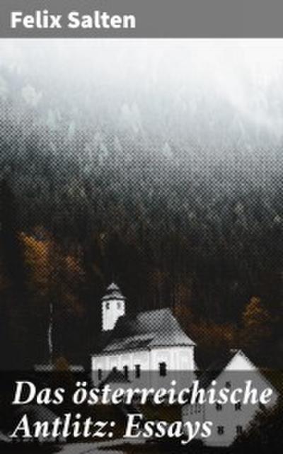 Das österreichische Antlitz: Essays