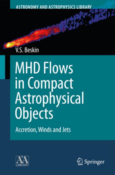 MHD Flows in Compact Astrophysical Objects