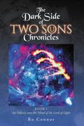 The Dark Side of Two Sons Chronicles