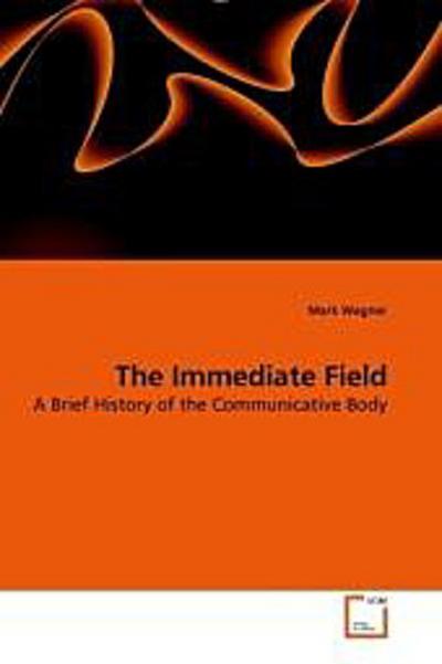 The Immediate Field