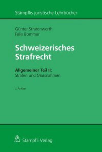 Schweizerisches Strafrecht, Allgemeiner Teil II: Strafen und Massnahmen