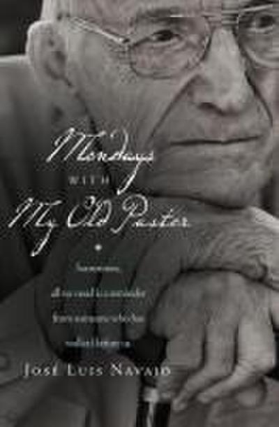 Mondays with My Old Pastor