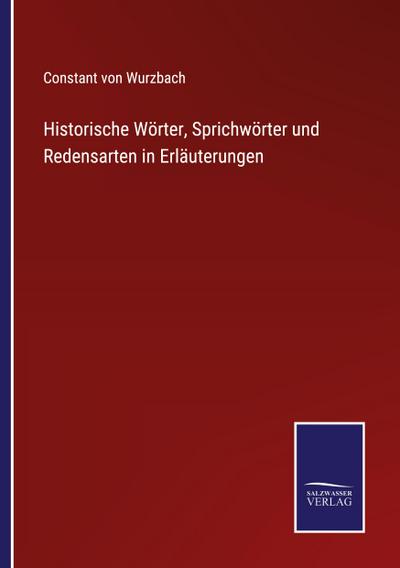 Historische Wörter, Sprichwörter und Redensarten in Erläuterungen