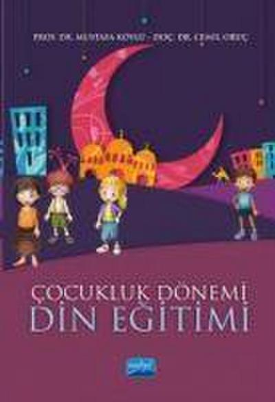 Cocukluk Dönemi Din Egitimi