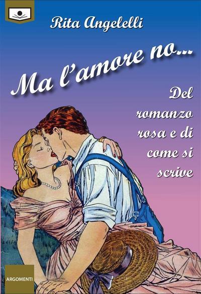 Ma l’amore no...