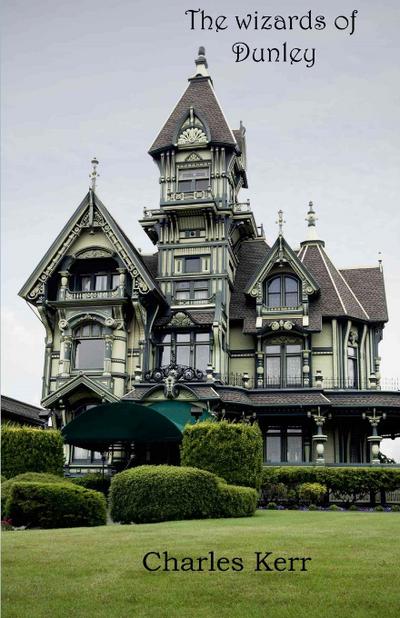 The wizards of Dunley