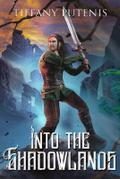 Into the Shadowlands