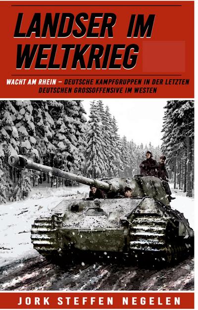 Landser im Weltkrieg - Wacht am Rhein