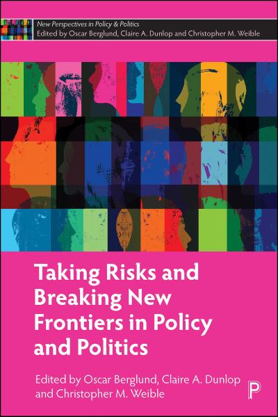 Taking Risks and Breaking New Frontiers in Policy and Politics