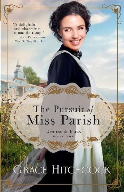 The Pursuit of Miss Parish