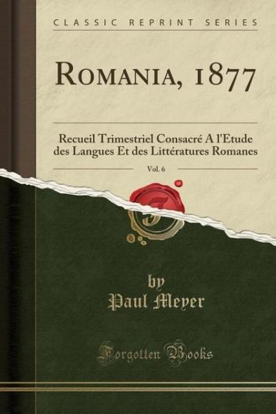 Romania, 1877, Vol. 6 - Paul Meyer