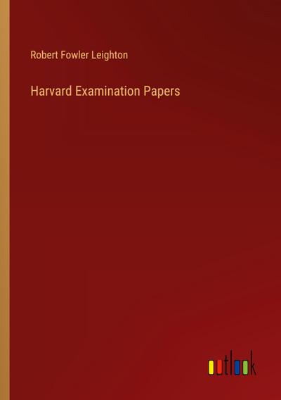 Harvard Examination Papers
