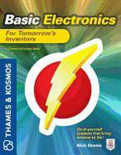 Basic Electronics for Tomorrow’s Inventors