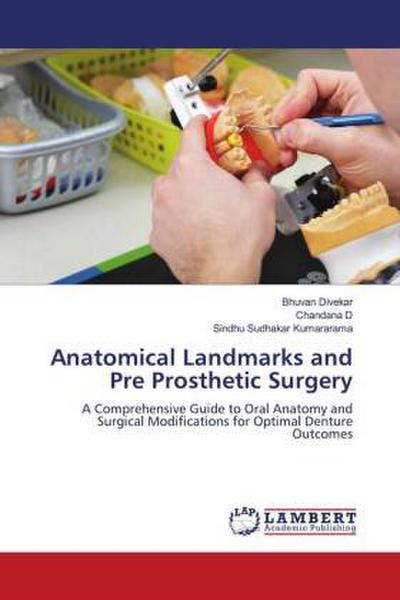 Anatomical Landmarks and Pre Prosthetic Surgery