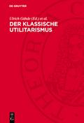 Der klassische Utilitarismus