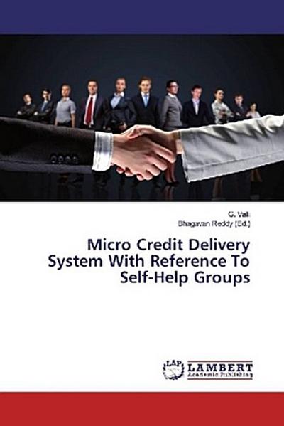 Micro Credit Delivery System With Reference To Self-Help Groups