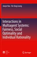 Interactions in Multiagent Systems: Fairness, Social Optimality and Individual Rationality