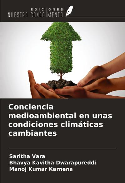 Conciencia medioambiental en unas condiciones climáticas cambiantes